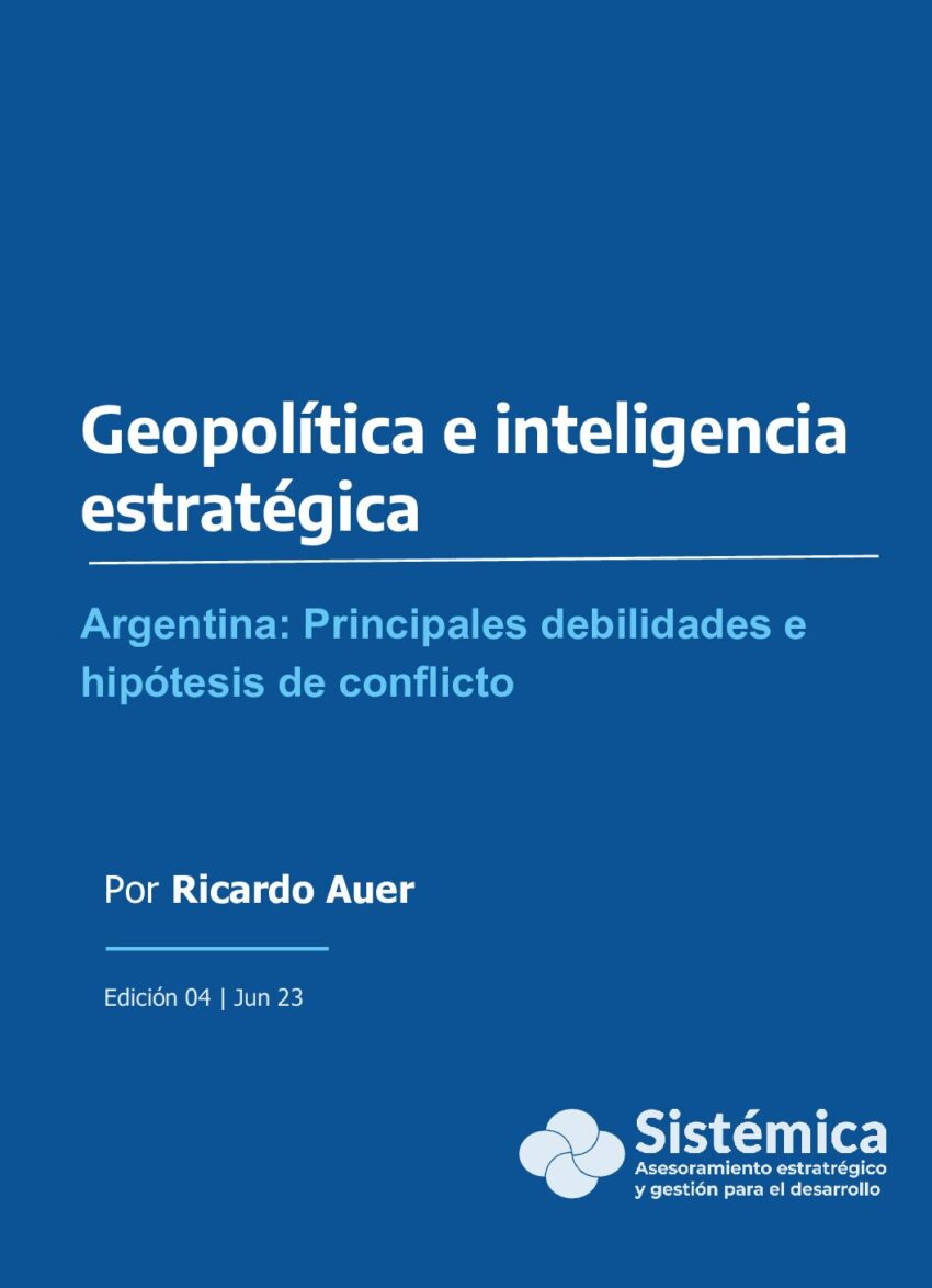 E4 GeIE: Argentina: Principales debilidades e hipótesis de conflicto