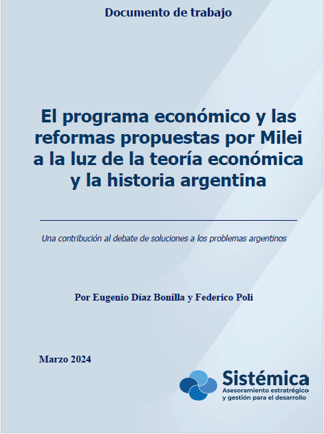 El programa económico y las reformas propuestas por Milei a la luz de la teoría económica y la historia argentina